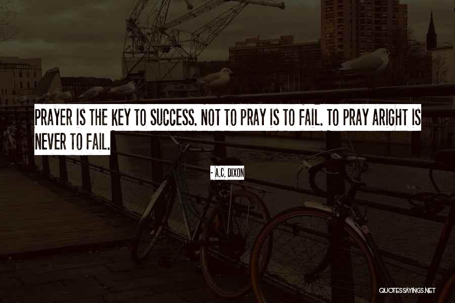 Royes Fernandez Quotes By A.C. Dixon Royes Fernandez Quotes By A.C. Dixon