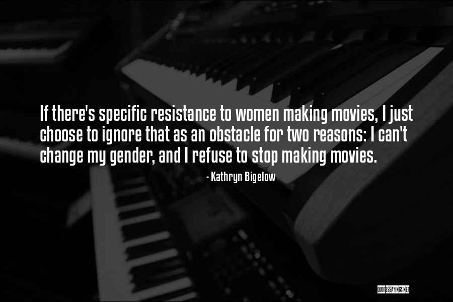 Royette Cari O Quotes By Kathryn Bigelow Royette Cari O Quotes By Kathryn Bigelow