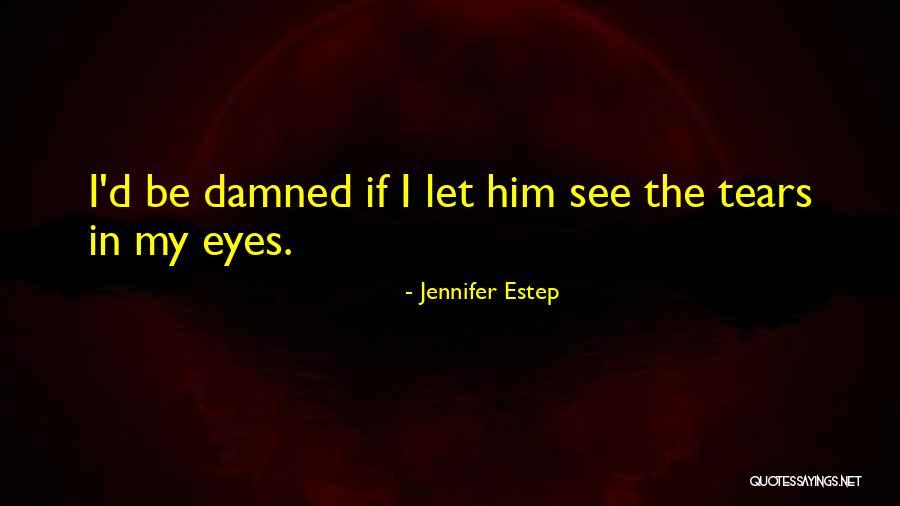 Roylance Guide Quotes By Jennifer Estep Roylance Guide Quotes By Jennifer Estep
