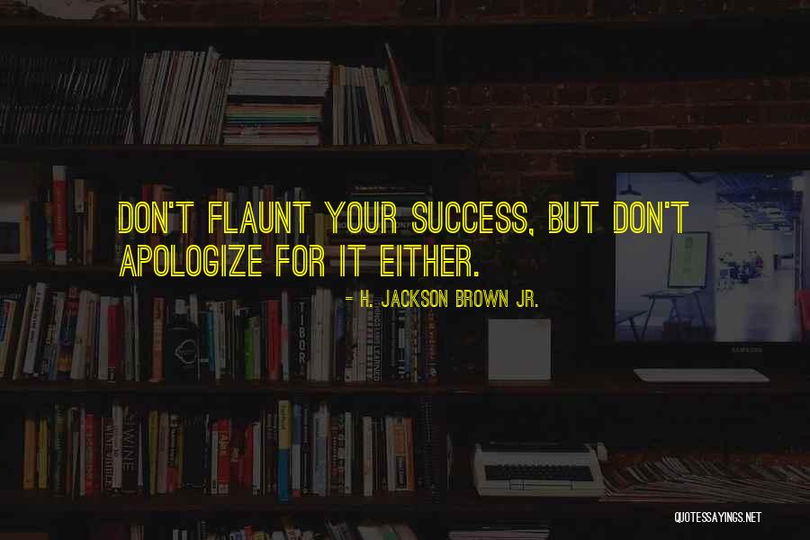 Royonova Quotes By H. Jackson Brown Jr. Royonova Quotes By H. Jackson Brown Jr.