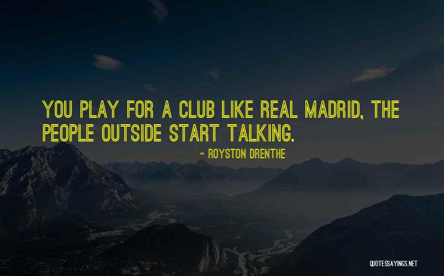 Royston Drenthe Quotes 535524 Royston Drenthe Quotes 535524