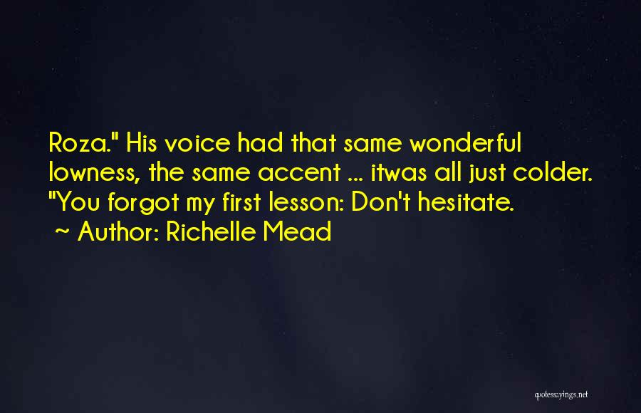 Roza Quotes By Richelle Mead