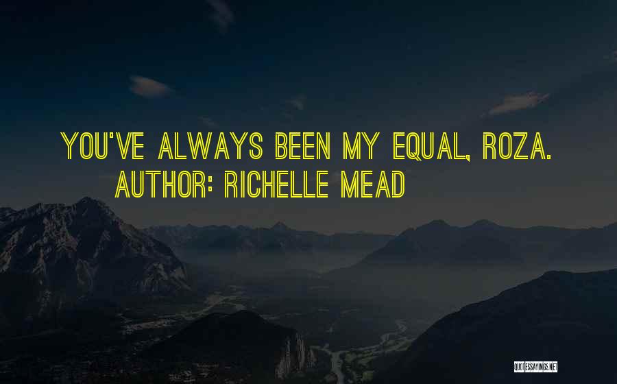 Roza Quotes By Richelle Mead