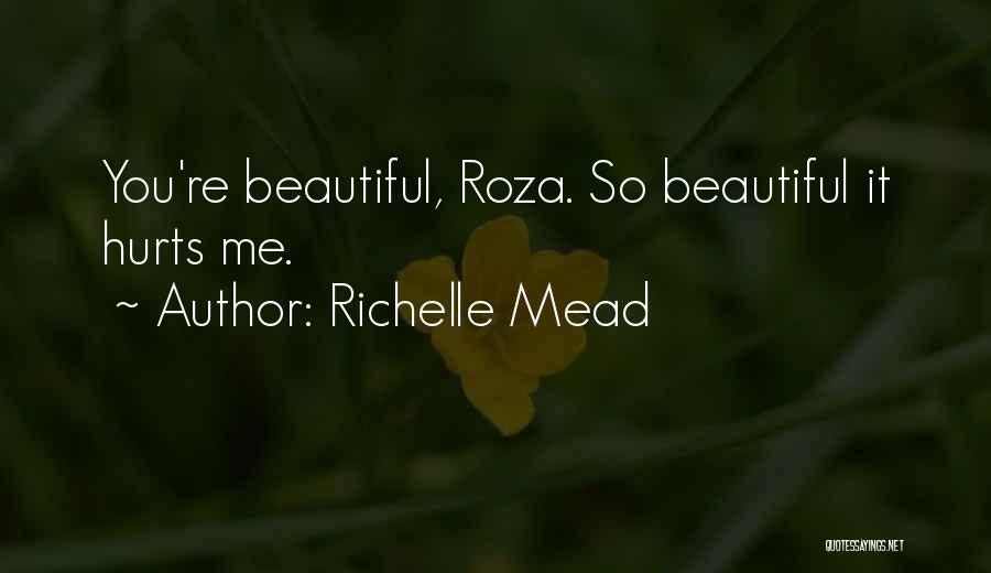 Roza Quotes By Richelle Mead