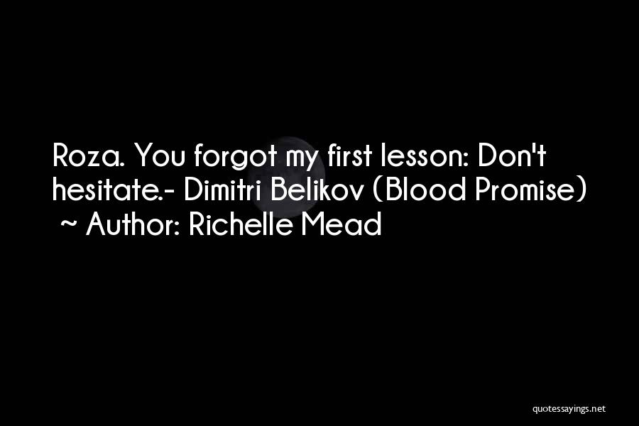 Roza Quotes By Richelle Mead