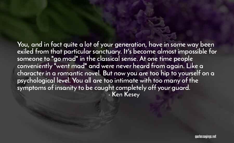 Rozaah Quotes By Ken Kesey Rozaah Quotes By Ken Kesey
