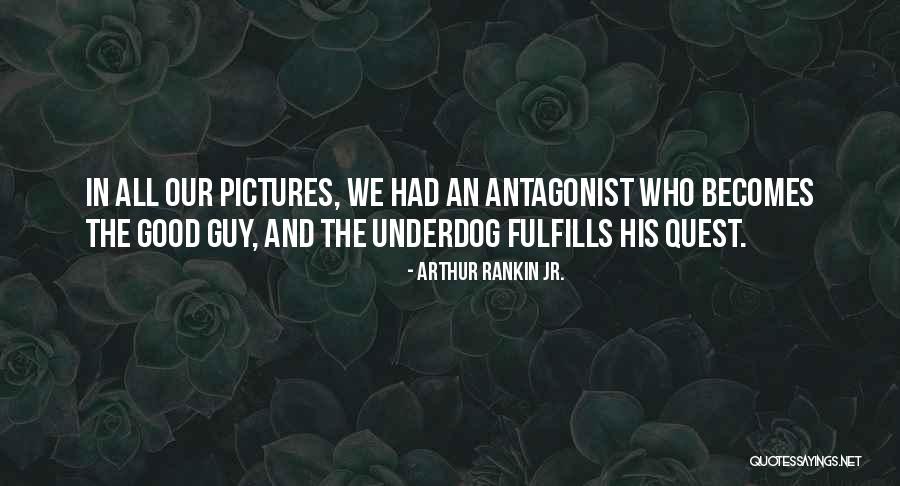 Rozanov Roman Quotes By Arthur Rankin Jr.