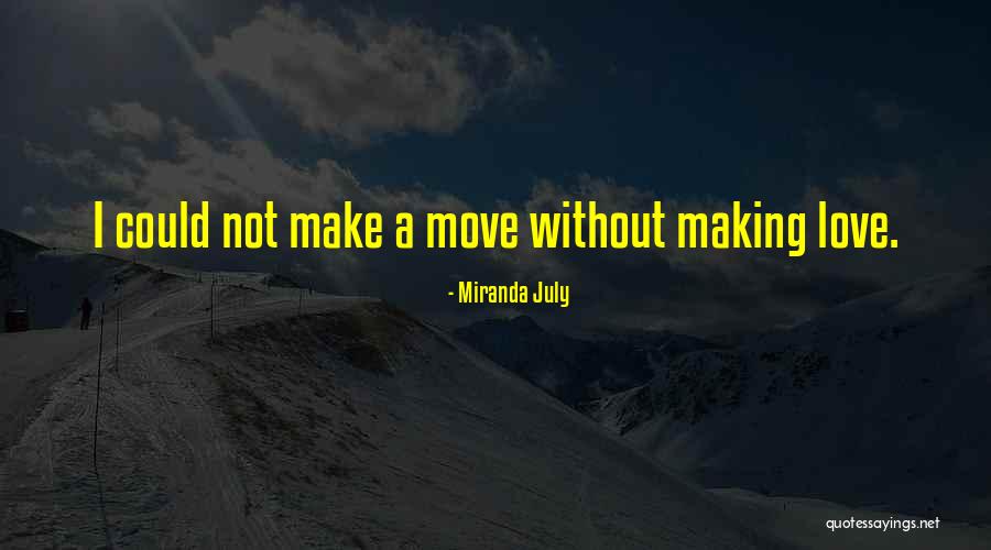 Rozas And Rozas Quotes By Miranda July Rozas And Rozas Quotes By Miranda July