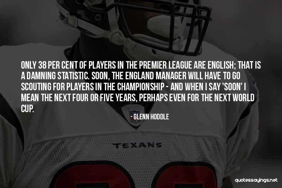 Rozdielny Quotes By Glenn Hoddle Rozdielny Quotes By Glenn Hoddle