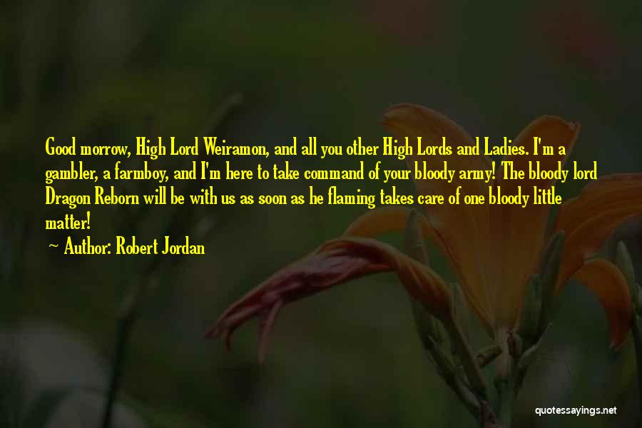 Roze Bril Quotes By Robert Jordan