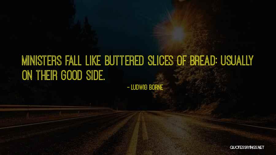 Roze Ki Fazilat Quotes By Ludwig Borne Roze Ki Fazilat Quotes By Ludwig Borne