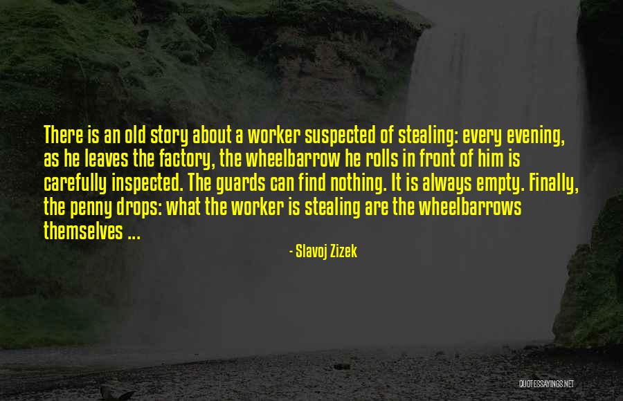 Rozemarijn Snoeien Quotes By Slavoj Zizek Rozemarijn Snoeien Quotes By Slavoj Zizek