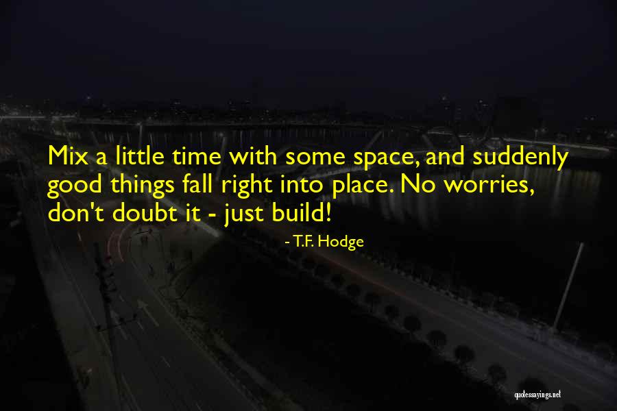 Rozier Heisman Quotes By T.F. Hodge Rozier Heisman Quotes By T.F. Hodge