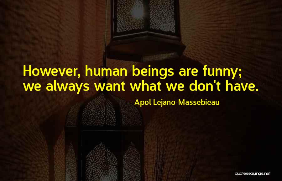 Rozita Fogelman Quotes By Apol Lejano-Massebieau Rozita Fogelman Quotes By Apol Lejano-Massebieau