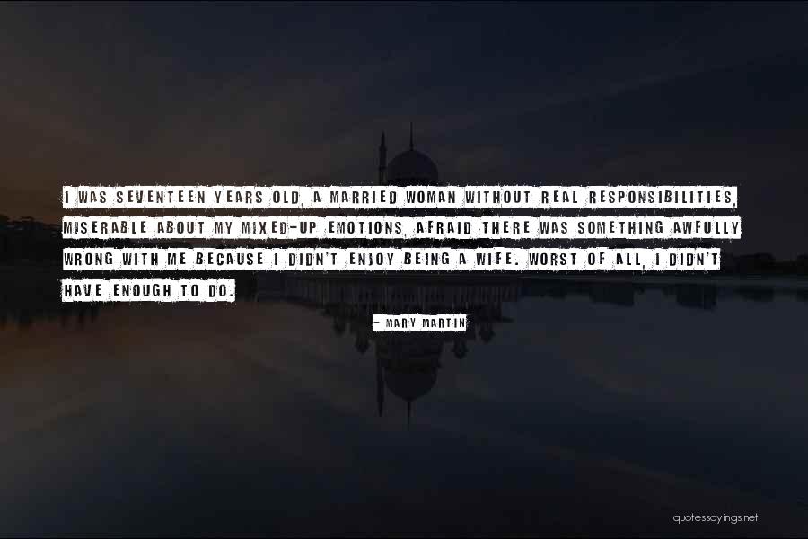 Rozmowa Kontrolowana Quotes By Mary Martin Rozmowa Kontrolowana Quotes By Mary Martin