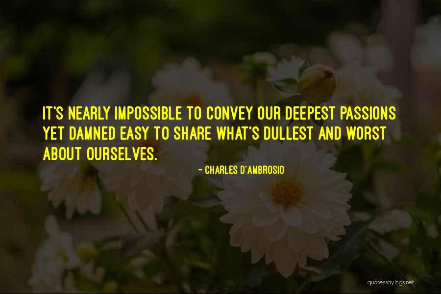 Rozpakoval Se Quotes By Charles D'Ambrosio Rozpakoval Se Quotes By Charles D'Ambrosio
