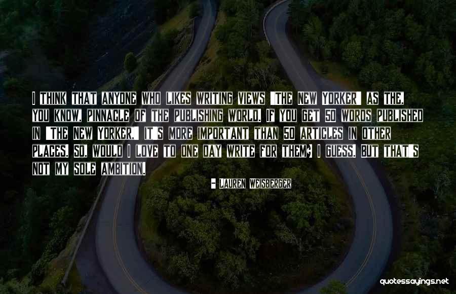 Rozpakoval Se Quotes By Lauren Weisberger Rozpakoval Se Quotes By Lauren Weisberger