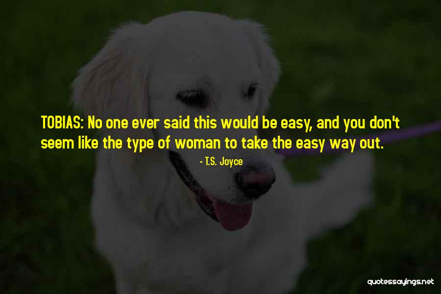 Rozpakoval Se Quotes By T.S. Joyce Rozpakoval Se Quotes By T.S. Joyce