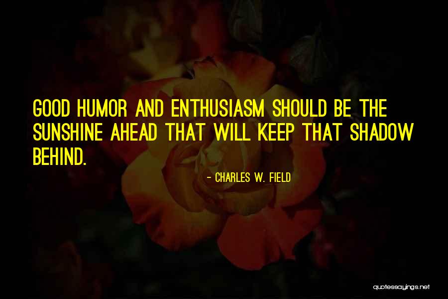 Rozpaky Quotes By Charles W. Field Rozpaky Quotes By Charles W. Field