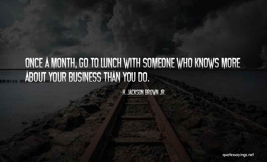 Rozumne Quotes By H. Jackson Brown Jr. Rozumne Quotes By H. Jackson Brown Jr.