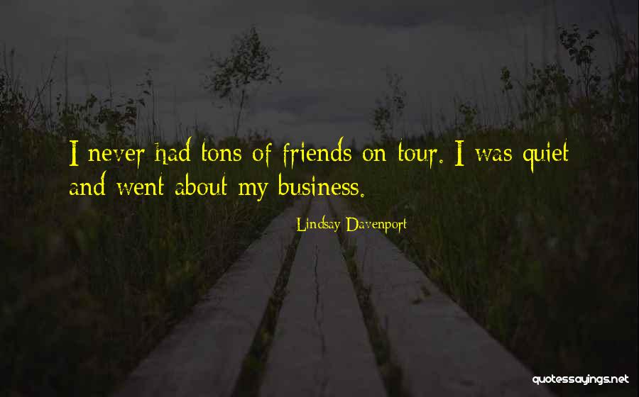 Rozwadowski Kombajny Quotes By Lindsay Davenport Rozwadowski Kombajny Quotes By Lindsay Davenport