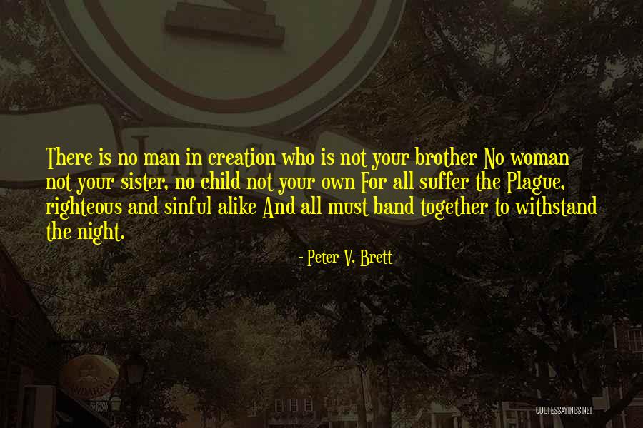 Rozycki Ludomir Quotes By Peter V. Brett Rozycki Ludomir Quotes By Peter V. Brett