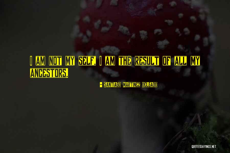 Rpell Quotes By Santiago Martinez Delgado Rpell Quotes By Santiago Martinez Delgado