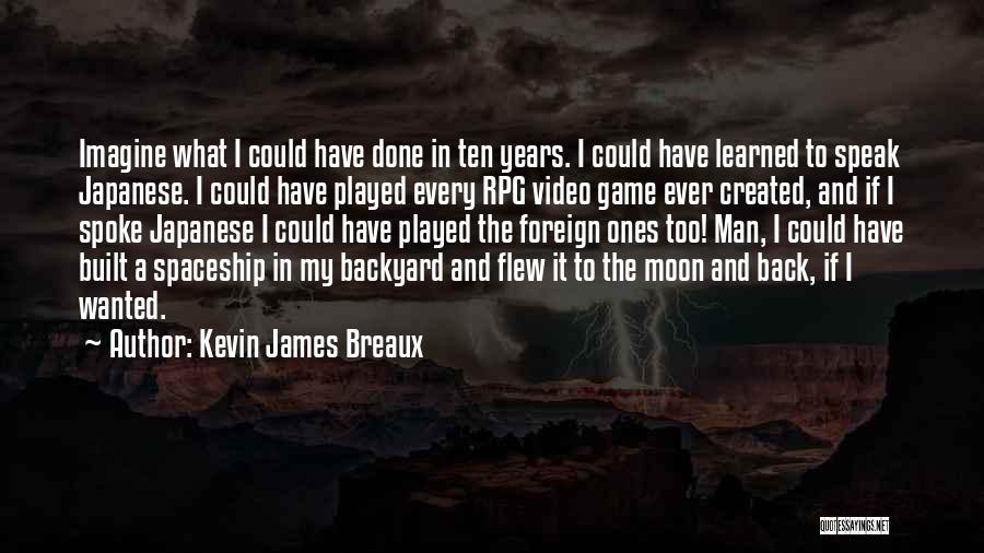 Rpg Quotes By Kevin James Breaux