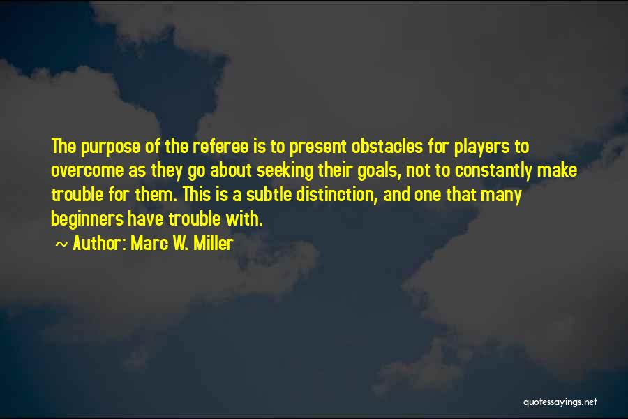 Rpg Quotes By Marc W. Miller