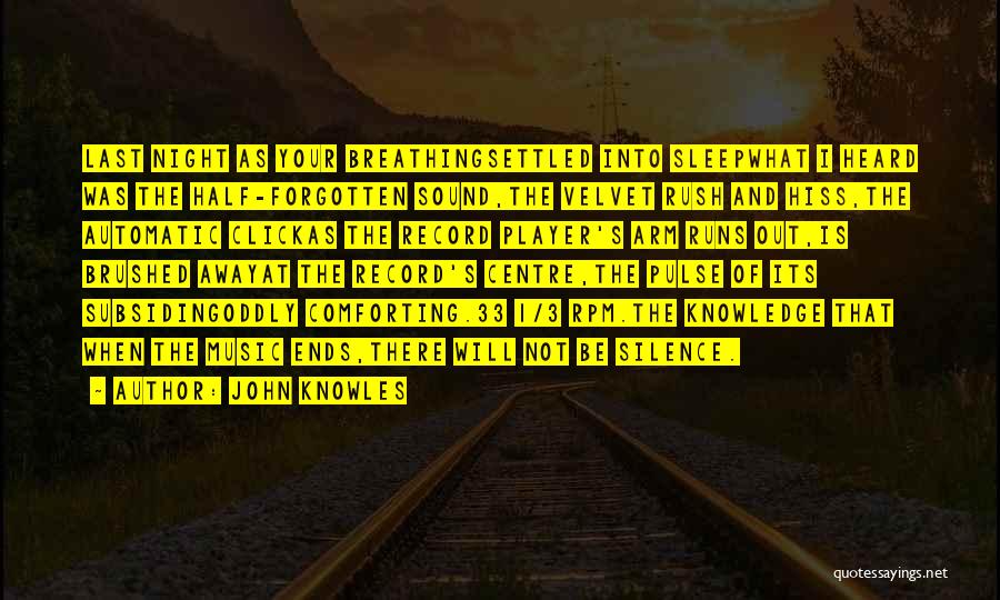 Rpm Quotes By John Knowles