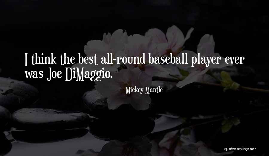 Rprimewire Quotes By Mickey Mantle Rprimewire Quotes By Mickey Mantle