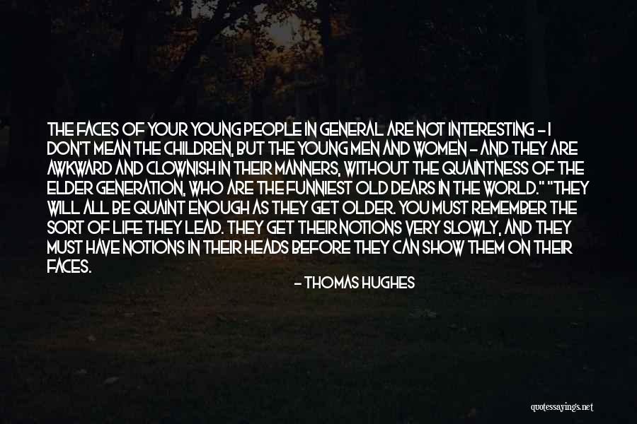 Rrjedhja Quotes By Thomas Hughes Rrjedhja Quotes By Thomas Hughes