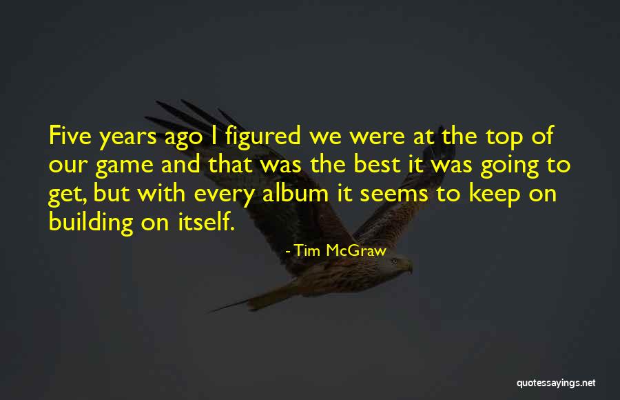 Rruga Qemal Stafa Quotes By Tim McGraw Rruga Qemal Stafa Quotes By Tim McGraw
