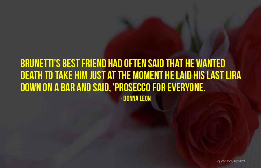 Rruga Teodor Quotes By Donna Leon Rruga Teodor Quotes By Donna Leon