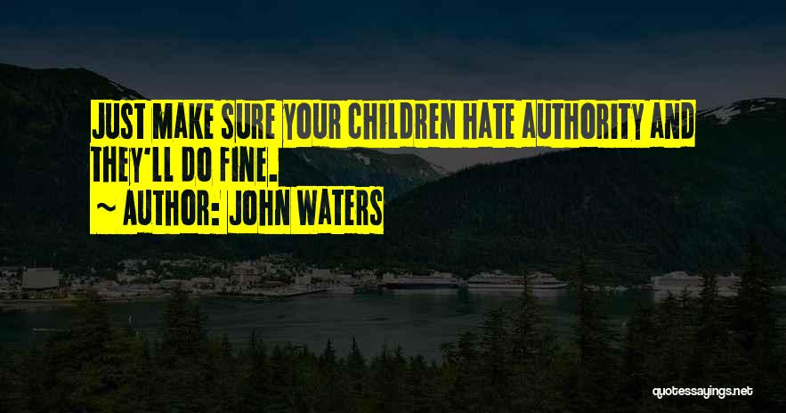 Rs Philosophy Quotes By John Waters