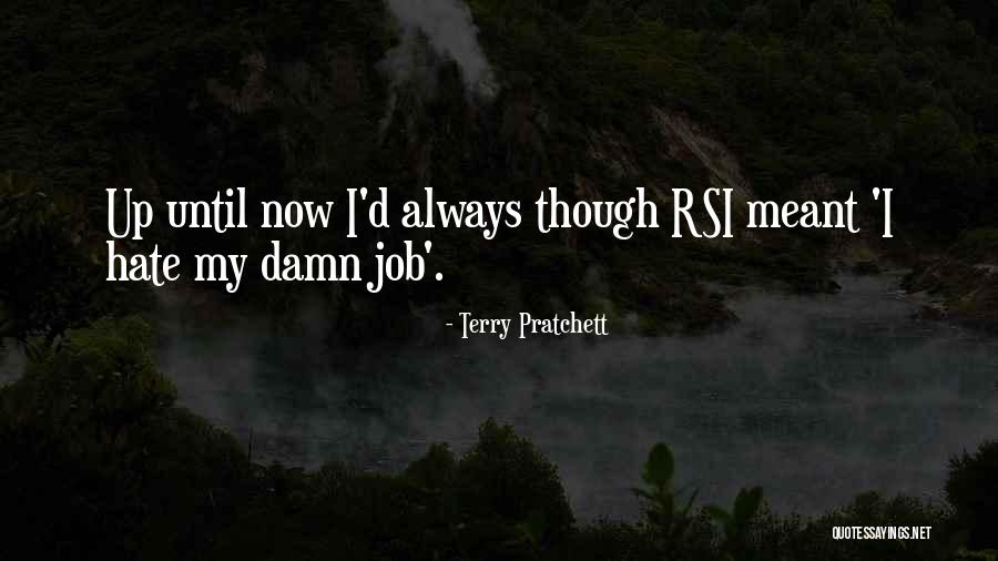 Rsi Quotes By Terry Pratchett Rsi Quotes By Terry Pratchett