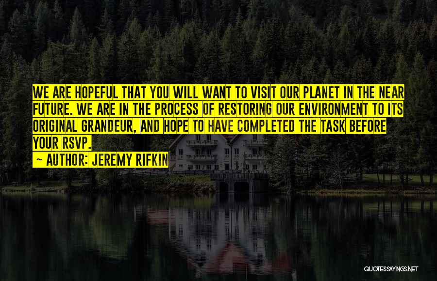 Rsvp Quotes By Jeremy Rifkin