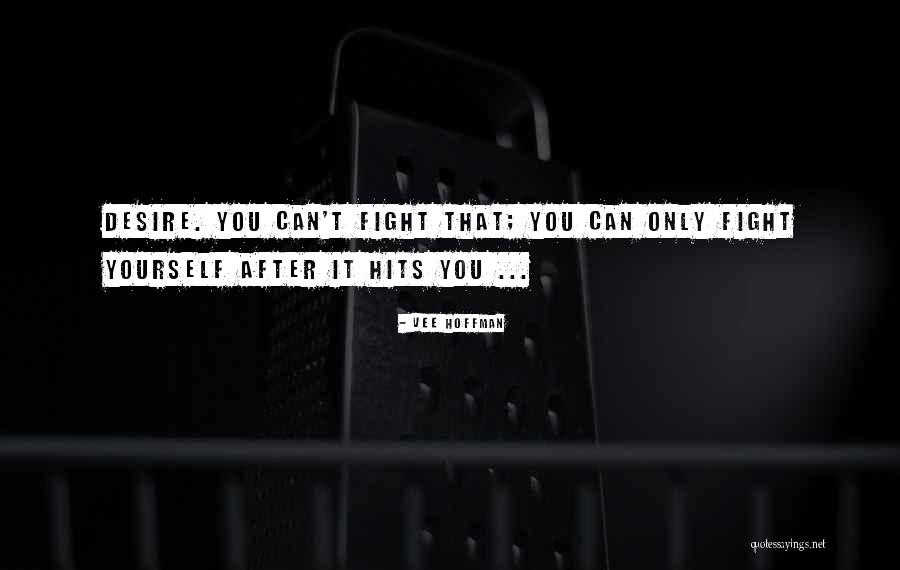 Rszeow Quotes By Vee Hoffman Rszeow Quotes By Vee Hoffman