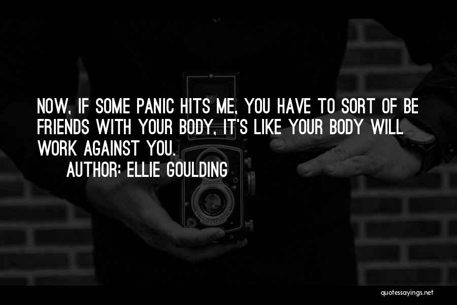 Rtek Internet Quotes By Ellie Goulding