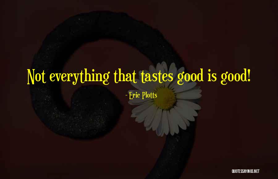 Rtlm Most Quotes By Eric Plotts Rtlm Most Quotes By Eric Plotts