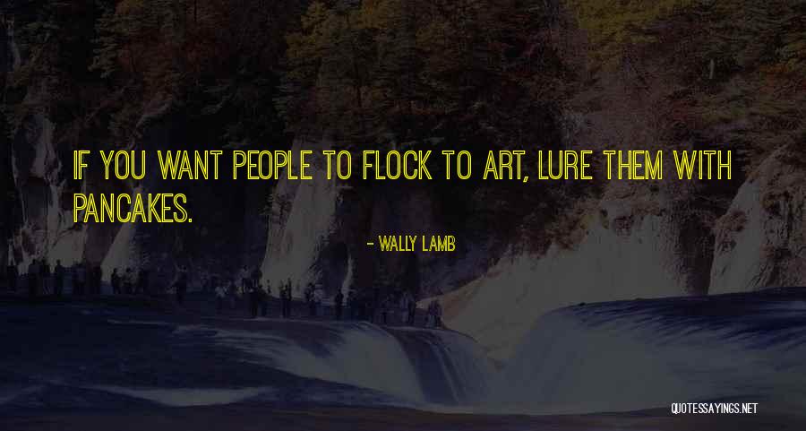 Rtva Rochester Quotes By Wally Lamb