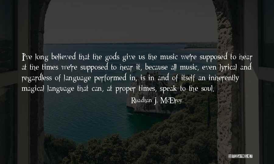 Ruadhan J. McElroy Quotes 1940571 Ruadhan J. McElroy Quotes 1940571
