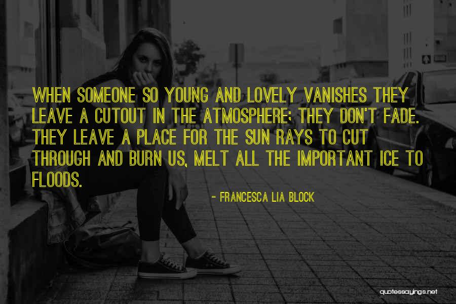 Ruanne Dellal Quotes By Francesca Lia Block Ruanne Dellal Quotes By Francesca Lia Block