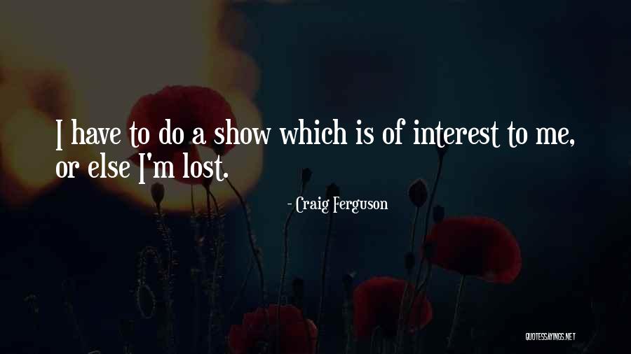Ruary 2021 Quotes By Craig Ferguson Ruary 2021 Quotes By Craig Ferguson