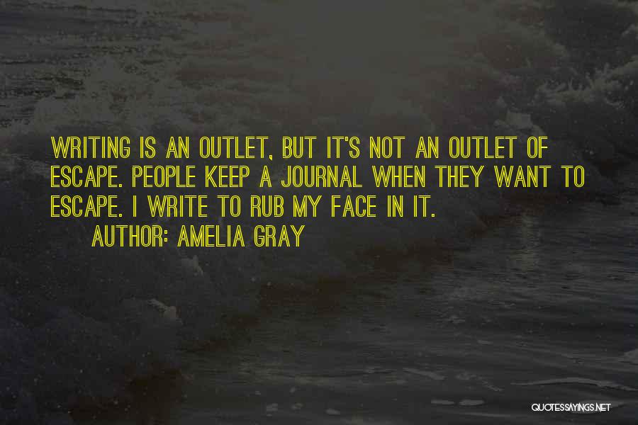 Rub In Your Face Quotes By Amelia Gray