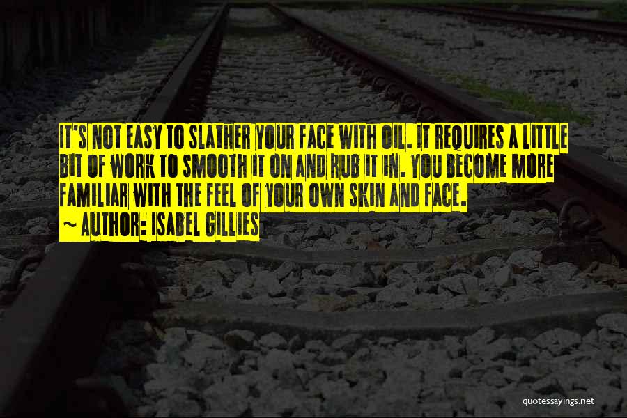 Rub In Your Face Quotes By Isabel Gillies