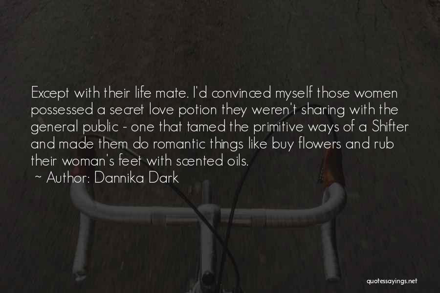 Rub My Feet Quotes By Dannika Dark