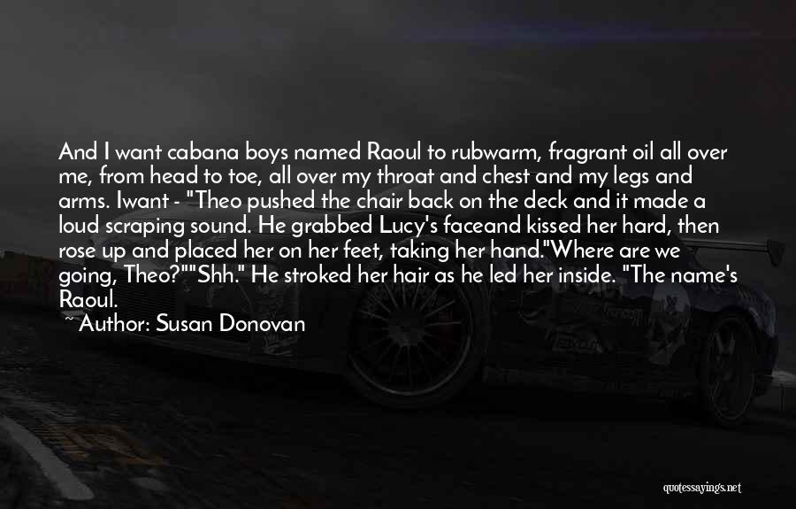 Rub My Feet Quotes By Susan Donovan