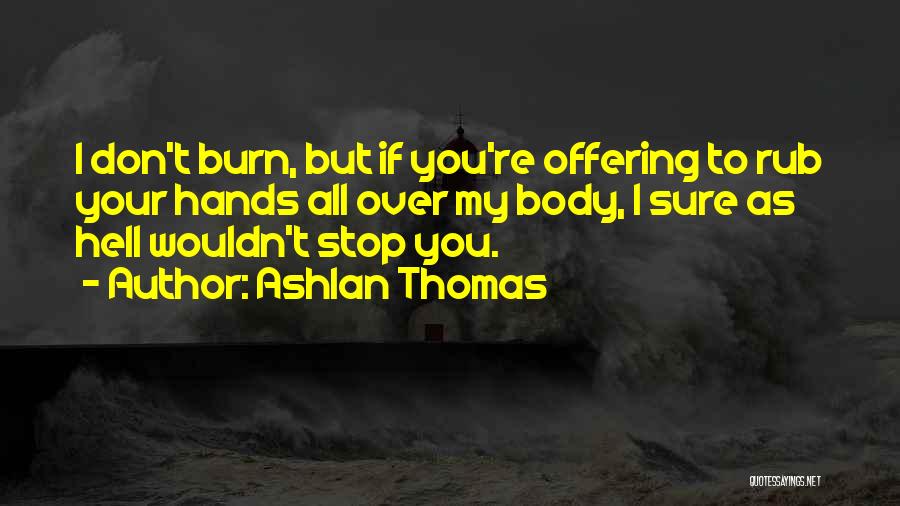 Rub Quotes By Ashlan Thomas