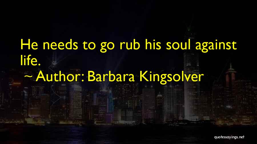 Rub Quotes By Barbara Kingsolver